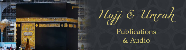 20+ Haj & Umrah Publications from The Islāmic Da’wah Academy (IDA)