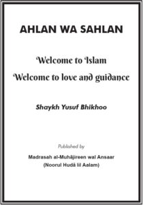 AHLAN WA SAHLAN – Welcome to Islam | A HEAVENLY GIFT