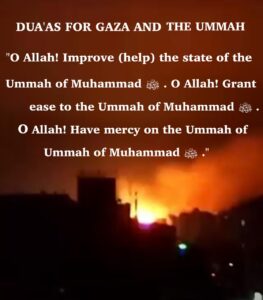 DUA’AS FOR GAZA AND THE UMMAH