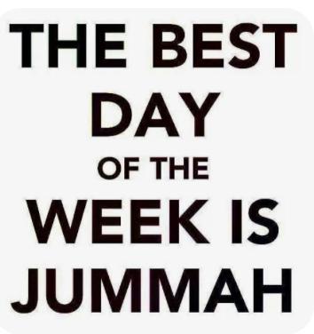 Virtues of Jumu’ah & Six Actions for Jumu’ah for Great Reward (Quick listen: 8:4 mins)